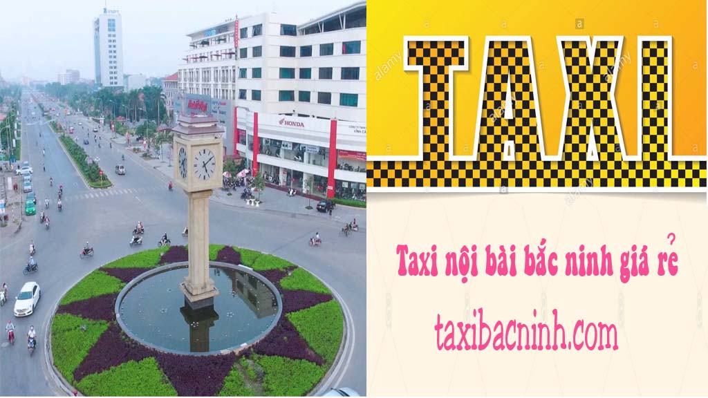 TAXI BẮC NINH ĐI NỘI BÀI